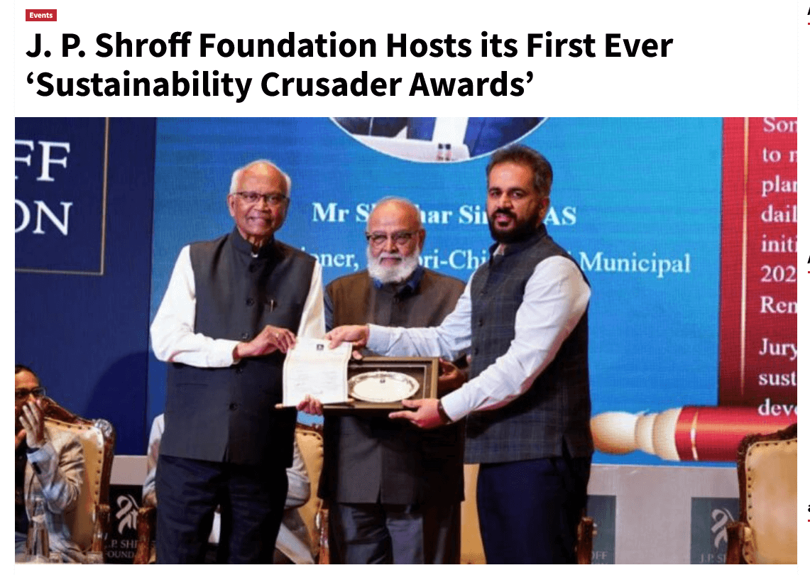 J. P. Shroff Foundation Hosts its First Ever 'Sustainability Crusader Awards' - Punekar News